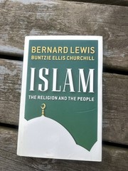 Islam: The Religion and the People – Lewis, Bernard,Churchill, Buntzie Ellis, HC