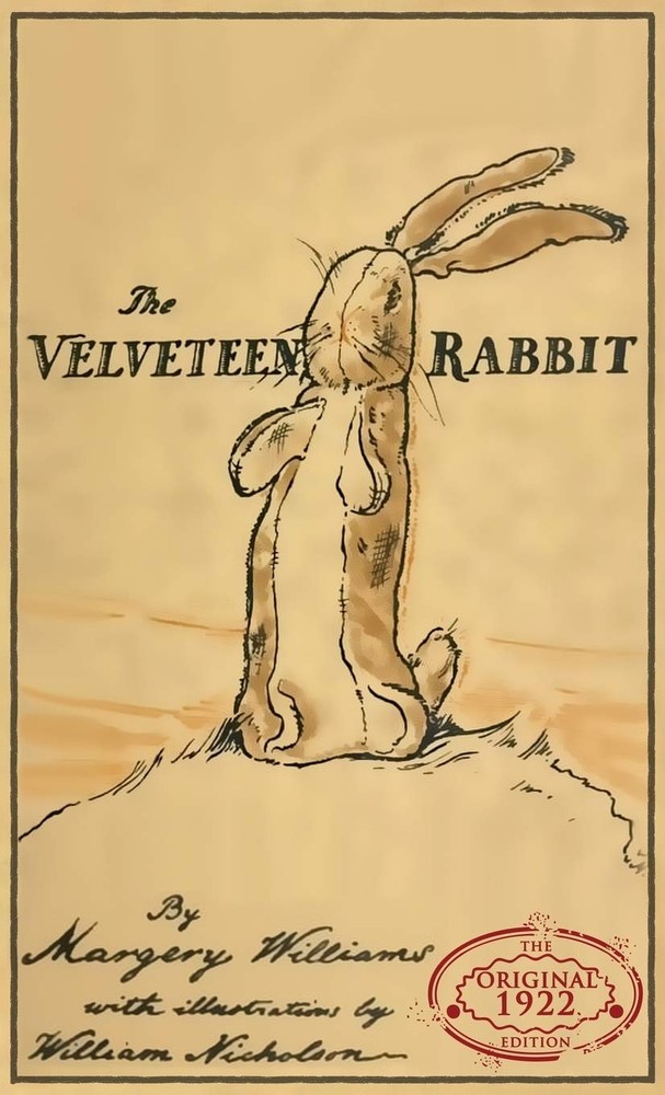 The Velveteen Rabbit: The Original 1922 Edition in Full Color – hardcover Wi…