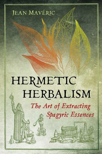 Hermetic Herbalism Format: General/trade