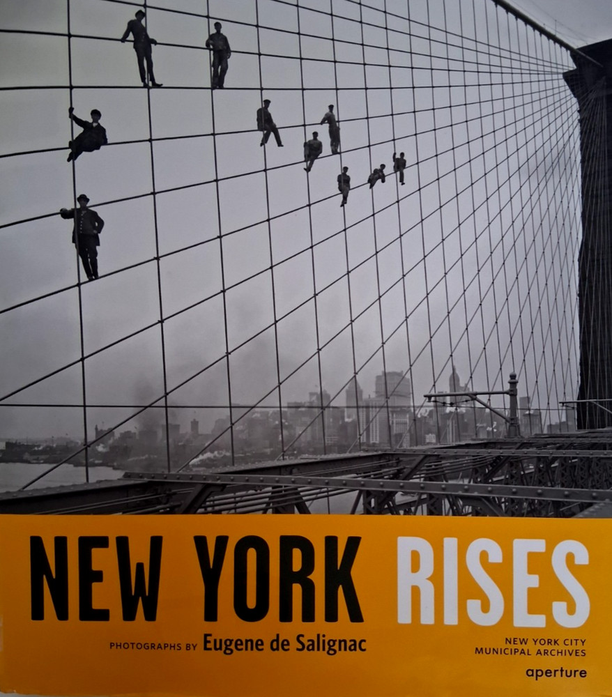 New York Rises: Photographs By Eugene de Salignac HC & DJ