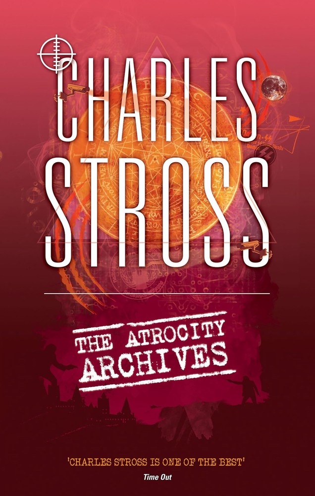 The Atrocity Archives: Book 1 in The Laundry Files – paperback Stross, Charl…
