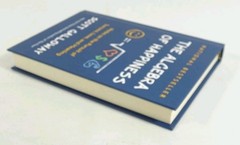 The Algebra Of Happiness – Scott Galloway – Hard Cover Book