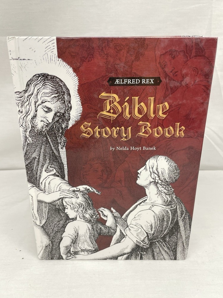 RARE Aelfred Rex Bible Story Book by Nelda Hoyt Banek Hardcover 2nd Edition