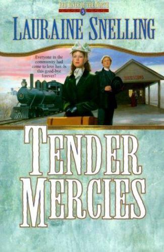 Tender Mercies by Snelling, Lauraine