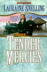 Tender Mercies by Snelling, Lauraine