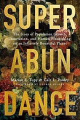 Superabundance: The Story of – Paperback, by Tupy Marian L.; – Very Good