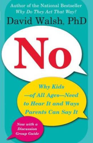 No: Why Kids–of All Ages–Need to Hear It and Ways Parents Can Say It – GOOD