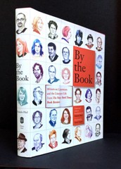 BY THE BOOK – From THE NY TIMES BOOK REVIEW (Ed. Pamela Paul) 1st Ed. – 2014