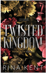 Twisted Kingdom: Special Edition Print| Rina Kent | NEW paperback