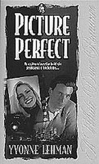 PICTURE PERFECT (WHITE DOVE ROMANCES) (BOOK 4) By Yvonne Lehman **Excellent**