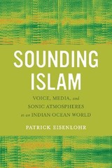 Patrick Eisenlohr Sounding Islam (Paperback)