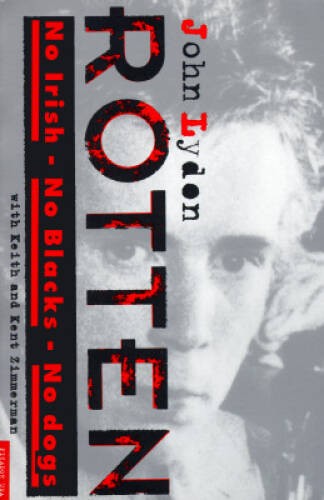 Rotten: No Irish, No Blacks, No Dogs – Paperback By Lydon, John – GOOD