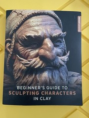 3dtotal Publishing Beginner’s Guide to Sculpting Characters in Clay Art 2017 PB