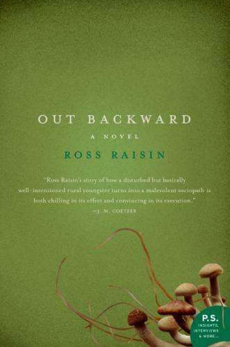P. S. Ser.: Out Backward by Ross Raisin (2008, Trade Paperback)