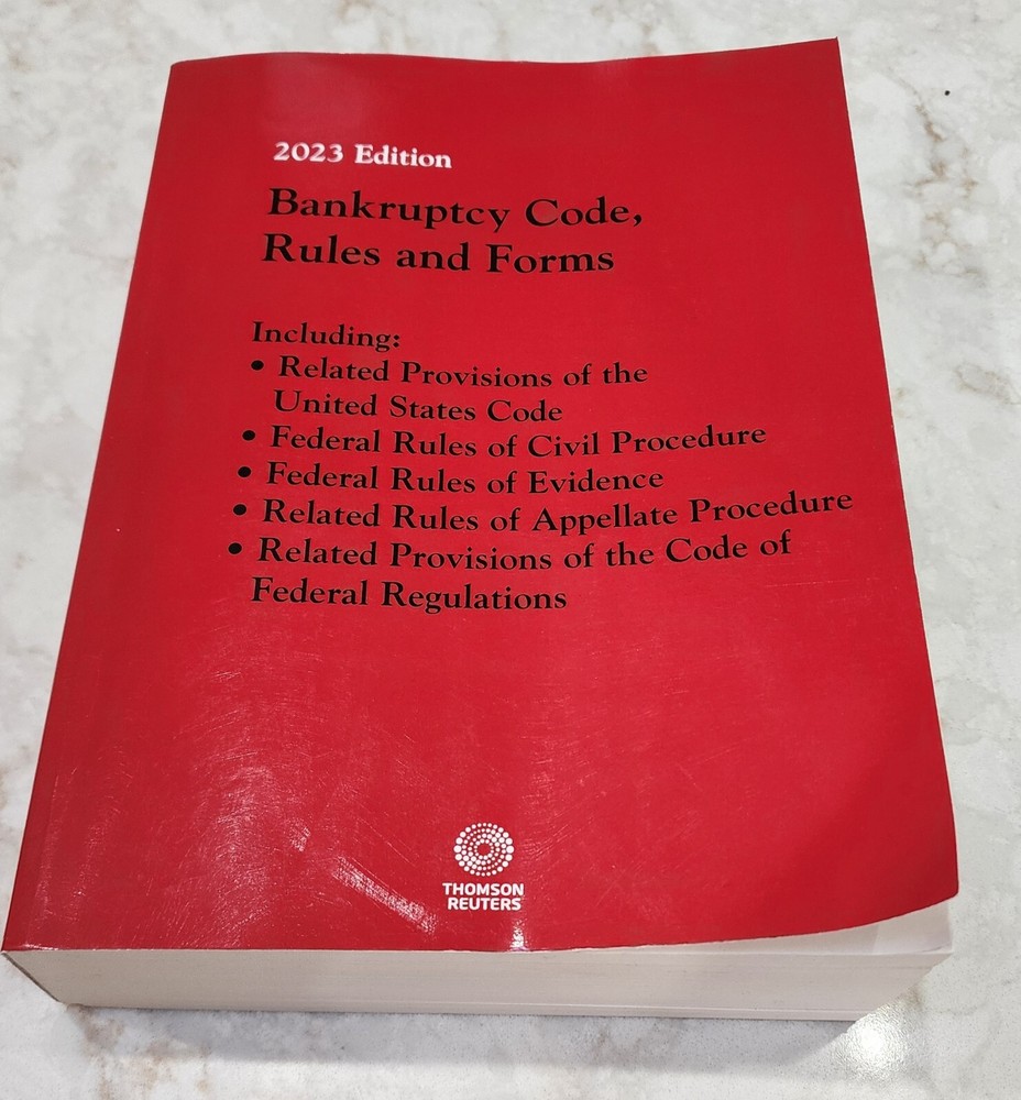2023 Edition Bankruptcy Code, Rules And Forms – Thomson Reuters – Paperback
