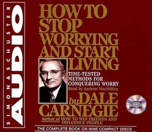 How to Stop Worrying and Start Living – Audio CD By Carnegie, Dale – GOOD
