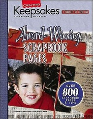 Award-Winning Scrapbook Pages: Presenting Over 800 Inspiring Scrapbook Pages…