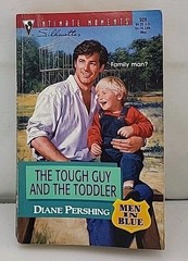 Tough Guy and the Toddler by Diane Pershing (1999, Mass Market)