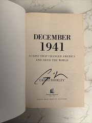 December 1941 : 31 Days That Changed America…by Craig Shirley-Signed HCDJ