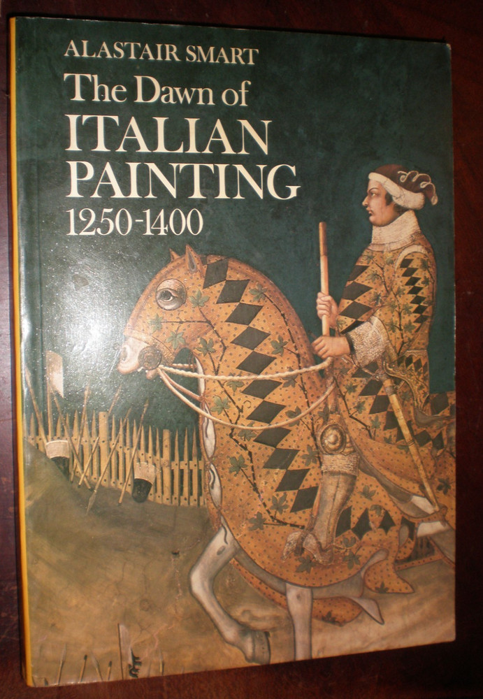 The Dawn of Italian Painting, 1250-1400 Paperback Alastair Smart LIKE NEW