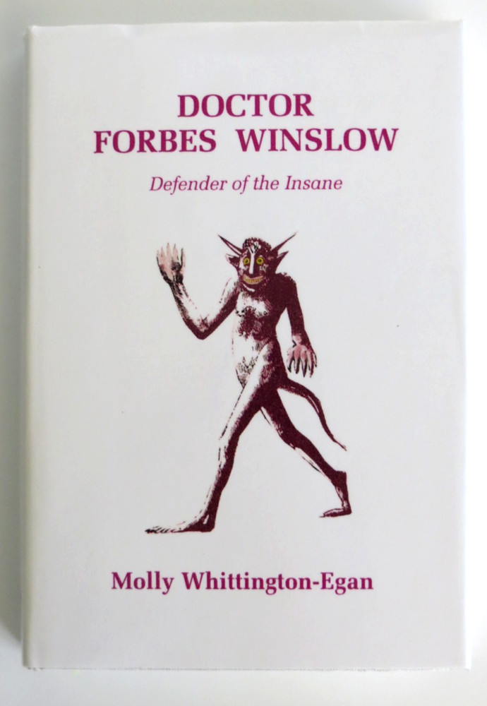 Doctor Forbes Winslow: Defender of the Insane Hardcover Book 280 pages Cappella