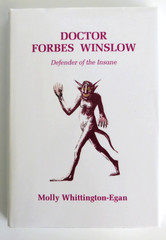 Doctor Forbes Winslow: Defender of the Insane Hardcover Book 280 pages Cappella