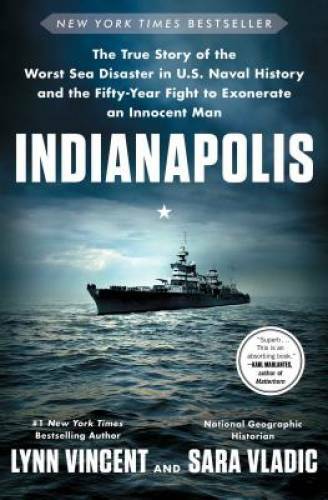 Indianapolis: The True Story of the Worst Sea Disaster in U.S. Naval – VERY GOOD
