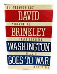 Washington Goes to War – Hardcover By Brinkley, David – GOOD