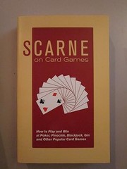 Scarne on Card Games: How to Play and Win at Poker, Pinochle, …