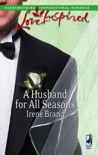 A Husband for All Seasons (Love at Last Series 2) (Love Inspired 382) – GOOD
