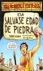 Esa Salvaje Edad de Piedra Hardcover Deary Terry
