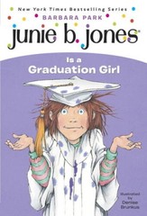 Junie B. Jones Is a Graduation Girl (Junie B. Jones, No. 17) – VERY GOOD