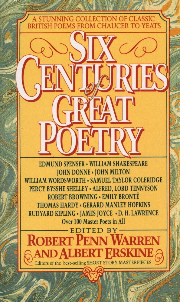 Six Centuries of Great Poetry: A Stunning Collection of Classic British Poems fr