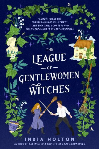 The League of Gentlewomen Witches (Dangerous Damsels) by
