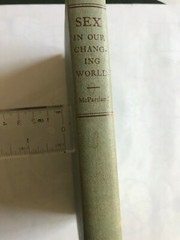 Sex in our Changing World by John McPartland, Hard cover 280 pages published by