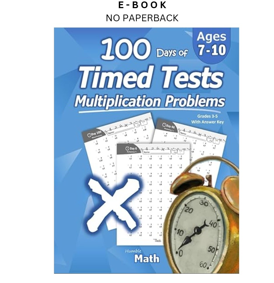 Humble Math – 100 Days of Timed Tests: Multip, Humble Math 2019