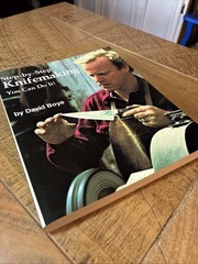 Step- by -Step Knifemaking: You Can Do It! By David Boye. Paperback. 270 pages.