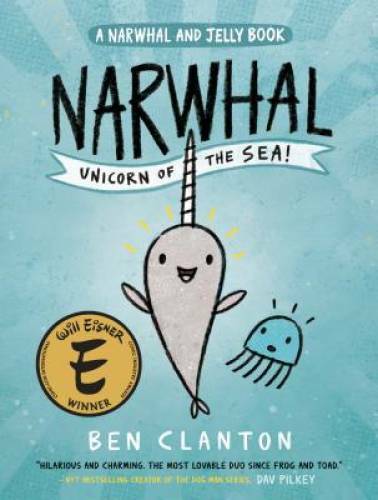 Narwhal: Unicorn of the Sea (A Narwhal and Jelly Book #1) – Hardcover – GOOD