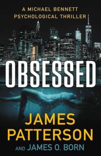 Obsessed: A Michael Bennett Psychological Thriller (A Michael Bennet – VERY GOOD