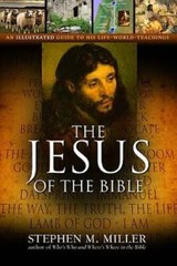 The Jesus of the Bible – Paperback By Miller, Stephen M. – GOOD