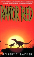 Raptor Red: A Novel – Bakker, Dr. Robert T. – Acceptable – See condition not…