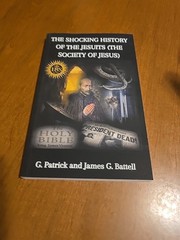 James Battell The Shocking History of the Jesuits The Society of Jesus catholic