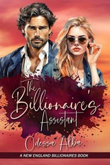 The Billionaire’s Assistant : New England Billionaires -Odessa Alba AUTOGRAPHED
