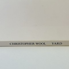 Handsigniertes Photobuch CHRISTOPHER WOOL 'Yard’, Holzwarth 2018 Kunstbuch Foto