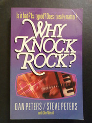 Why Knock Rock? (Bethany House 1967) Dan & Steve Peters, PB, J71