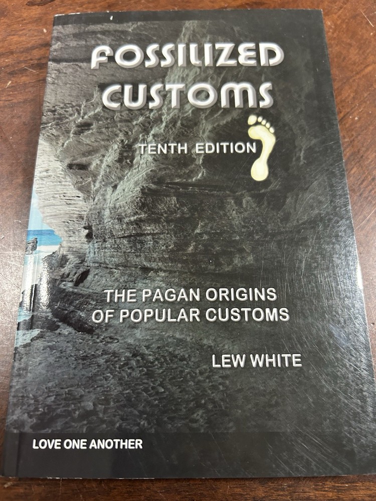 Fossilized Customs 11th Edition, Lew White