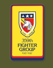 359TH FIGHTER GROUP, 1943-1945 By Thomas H. Raines & Ray Merriam **Excellent**
