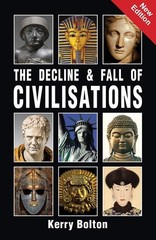 The Decline and Fall of Civilisations by Kerry Bolton (2017, Paperback)