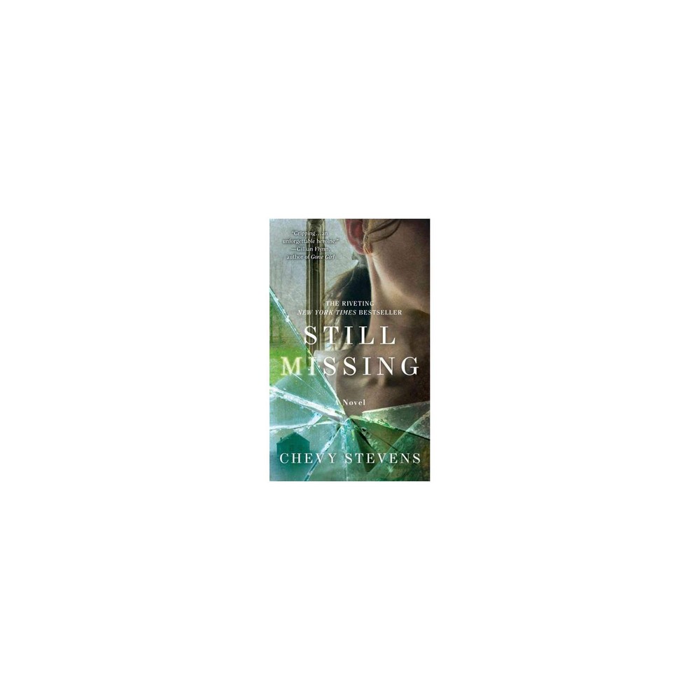 Still Missing: A Novel Stevens, Chevy mass_market Used – Very Good