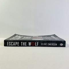 Escape the Wolf by Clint Emerson 2012 Trade PB